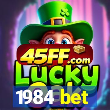 1984 bet